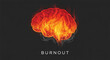 © CreativeStockLab - Burnout concept with a burning brain on a dark background symbolizing mental exhaustion and stress its illustration only