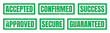 © Rashida - Green grunge rubber stamp set with accepted confirmed success approved secure and guaranteed business seal mark signs