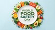 © Mittal Festival Art - Food safety concept with fresh fruits vegetables arranged around plate for world food safety day awareness healthy eating nutrition campaign design