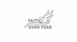© anas - Stylized dove with flowing wings, text 'FAITH OVER FEAR