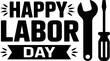 © NUSRAT - Happy Labor Day greeting with tools  celebration and work concept