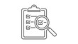 © natalee - Minimalist black line vector icon illustration of a clipboard with a checklist and magnifying glass, symbolizing compliance audit, quality control, business inspection, and task management.