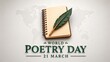 © LAKY - A notebook and feather pen celebrate World Poetry Day on March 21st