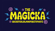© Shapla  - The magicka text with yellow bubble letters, alphabet sequence, blue lightning bolts, and pink circular symbols on a dark navy blue background, featuring a playful, cartoonish, retro aesthetic
