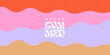 © Tanya Shulga - Creative concept of abstract summer bright cover with wavy shapes in pastel colors. Modern design template in trendy  geometric style for card or posterfor corporate identity, branding, social media.