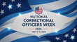 © PhotoArtHub - National Correctional Officers Week graphic with stars, stripes, and badge, symbolizing appreciation for law enforcement and public safety.