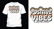 © Ak bindu - Positive vibes journey itself is my home retro wavy typography t-shirt design.