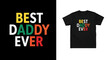 © TanimHasan - Best daddy ever t shirt design a vibrant and colorful typography mockup for father's day apparel