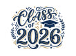 © Ironmen - Class of 2026 Graduation Celebration with Academic Cap and Laurel Wreaths - Vector Illustration
