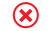 © Taslima - Red x mark inside red circle icon symbol for prohibition or restriction isolated on white background with no entry interface rejection disapproval negative incorrect communication pictogram