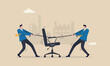 © YEASIN - Business, compete Big industrial for vacancy, job promotion or career development concept, businessmen competitor fight and pulling office management chair