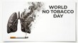 © Musfiqur - World No Tobacco Day concept, human lungs dissolving into smoke from a lit cigarette, anti-smoking awareness campaign poster on white background