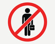 © MD Jamil Ahamed - No business or work allowed sign with briefcase icon, off limits