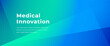 © Mariia - Medical innovation abstract background with smooth blue green gradient and soft light transitions. Clean modern design for healthcare, biotech, research, medical technology and digital health branding