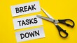 © Mree - Break tasks down productivity concept with scissors and paper notes