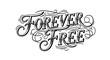 © Hendri - Forever Free Calligraphy Text