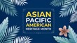 © Pixel Stone - Asian Pacific American Heritage Month banner with tropical leaves and plumeria