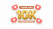 © digital pic - Golden 10k followers thank you social media banner isolated on white background