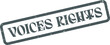 ©  Design_ mn - Official grunge rubber stamp mark featuring Voices Rights text for promoting and advocating fairness