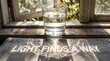 © SubaDesigns - Sunlight passing through a glass of water on a rustic windowsill, casting the inspirational message Light Finds A Way in shadows onto a linen cloth.