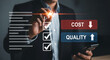 © MdSuhel - Businessman reducing cost and increasing quality concept with checklist interface