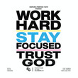 © Tuarekul - Motivational Poster with Text Work Hard Stay Focused Trust God