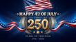 © Master_BG - Happy 4th of july 250th anniversary celebration, 17762026, 250 years of freedom, american flag background, patriotic design with gold numbers, stars and stripes, independence day