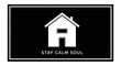 © Jono - Minimalist house icon with text STAY CALM SOUL on black background