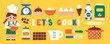© ejevyaka - Vector illustration of cute baking elements collection with little chef girl, kitchen utensils, ingredients and colorful Let’s Cook typography in modern flat style