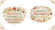 © Badal Ahmed - Grateful thankful blessed thanksgiving typography greeting card design with fall leaves thanksgiving grateful thankful
