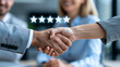 © Nataliya - Two business colleagues shaking hands near a glowing five-star satisfaction hologram in a modern office, client success celebration, customer service excellence, business