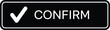 © Bacon - Black Confirm Button with White Check Mark, Isolated UI Interface Icon Design