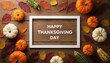 © Png Hub - Rustic happy Thanksgiving day sign on wooden background, autumn flat lay with pumpkins and leaves, holiday greeting card