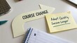 © Aidil - Course Change Sign with Motivational Note for Adaptation and Survival in Challenging Situations