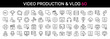 © Nivins McTwisp - Video Production & Vlog thin line icon set. Camera, Film Making, Blog, Vlogging, Social Media, Movie concept. Black outline vector icons collection.