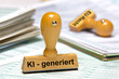© Wolfilser - Ein Holzstempel ist beschriftet mit dem Aufdruck: KI-generiert