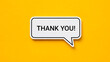 © Kathy Mathews - Thank you speech bubble on bright yellow background expressing gratitude appreciation customer service recognition positive feedback and professional communication