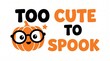© MAMUN - Too cute to spook halloween design with a happy orange pumpkin wearing black glasses and star graphics for festive autumn holiday greeting cards and party decorations