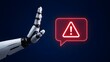 © Amrullah - Robotic arm showing stop gesture beside glowing red warning alert speech bubble representing artificial intelligence error and safety block
