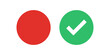 © huzaifa - Red circle and green checkmark circle graphic buttons for choice UI.
