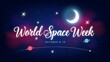 © MdBelal - World space week poster with moon and stars