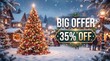 © AR Creations - Christmas tree and big offer 35 percent off text banner. Festive winter market with snow glowing lights wrapped presents and decorative street lamps in a holiday village setting