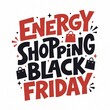 © MdAbir - Energy shopping black friday text design with shopping bags and stars