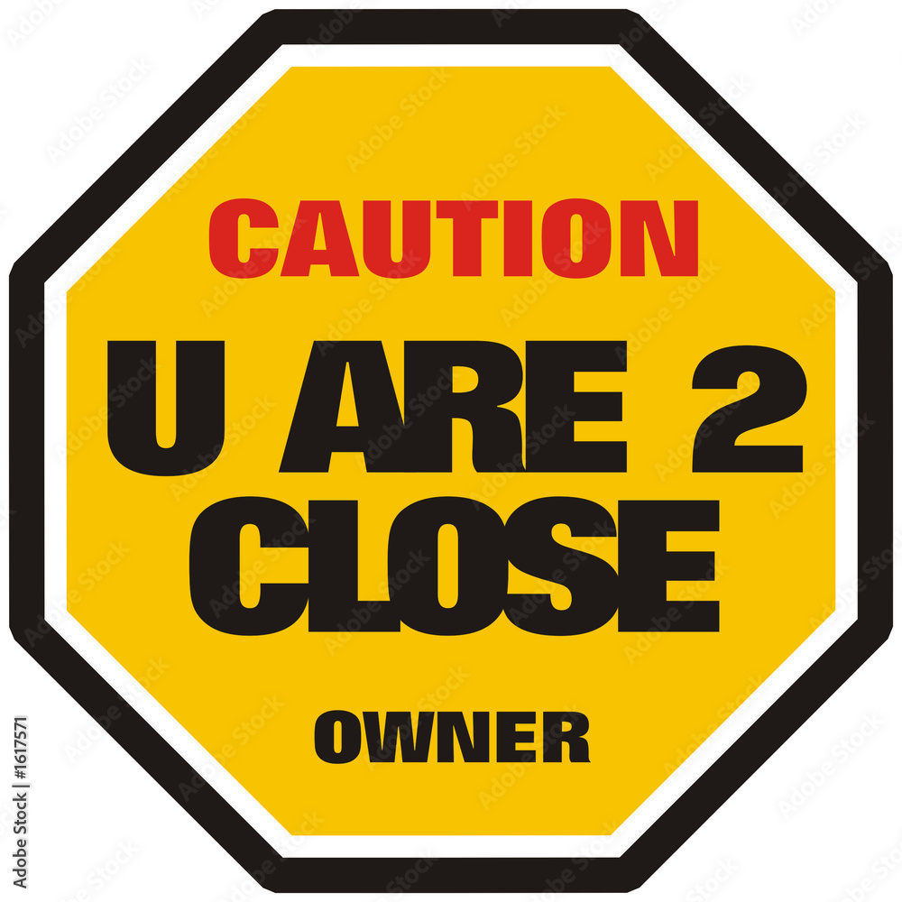 too close too close