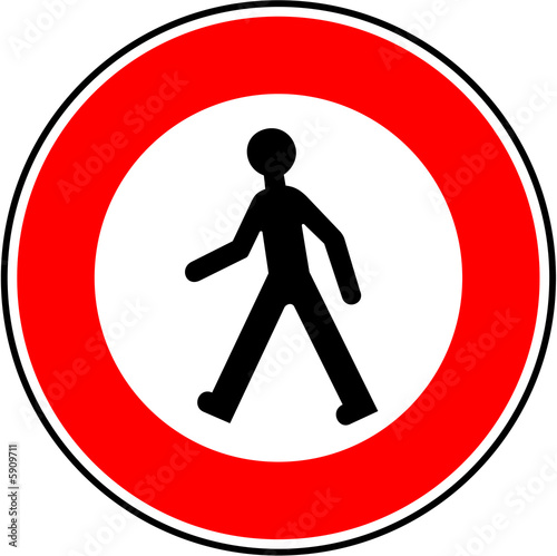 Panneau: Interdiction aux piétons