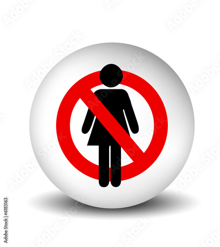 women are not allowed - Men Only