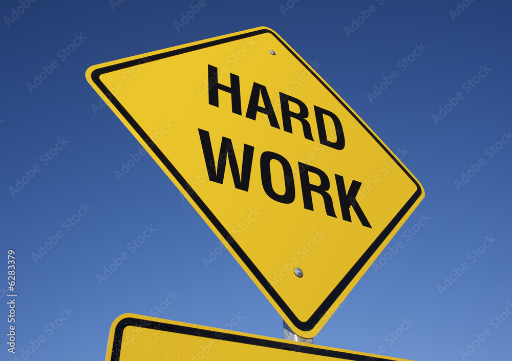 Hard Work road sign