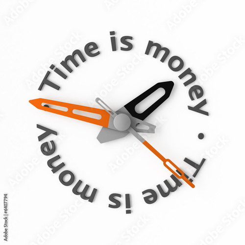 Time is money