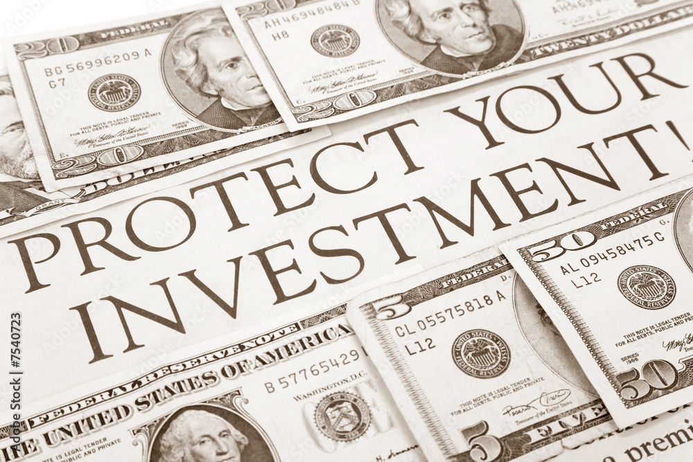 Protect your investment Protect your investment