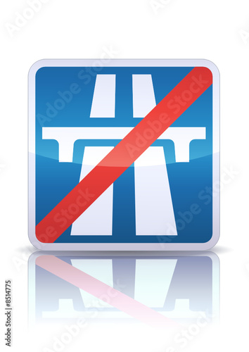 Panneau de signalisation fin d'autoroute (reflet métal)